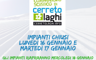 lunedì 16 gennaio e martedì 17 gennaio gli impianti saranno chiusi